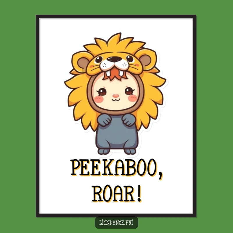 Funny Lion Costume Poster a Playful Peek-a-Boo Wall Art Gift
