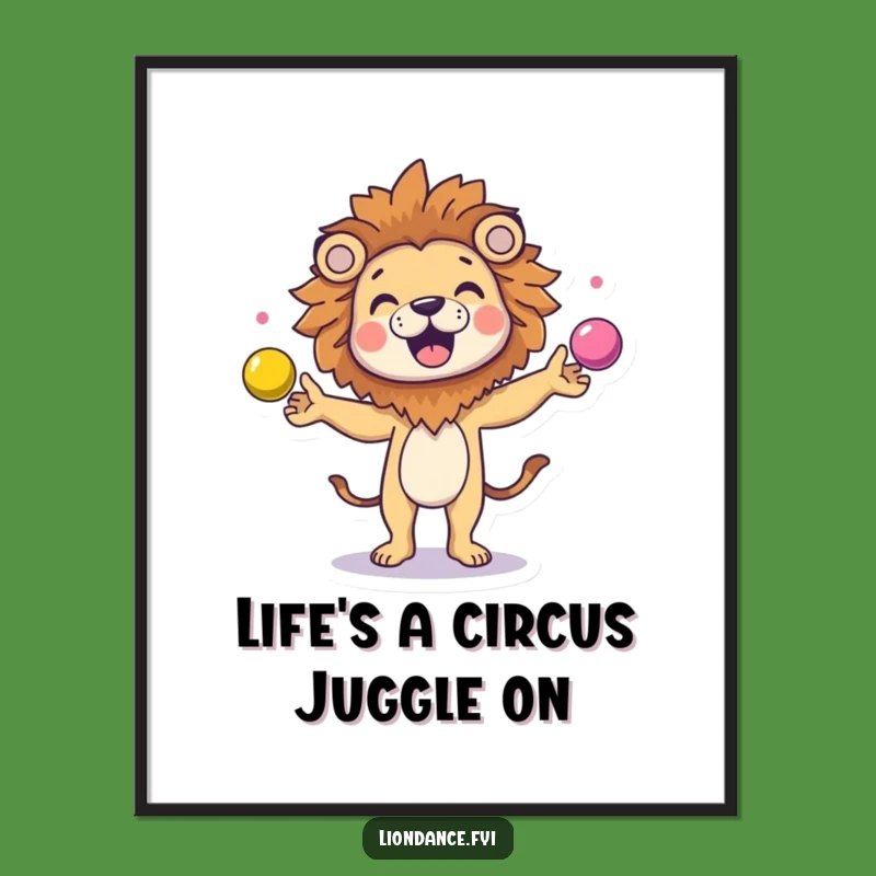 Free Printable Wall Art: Giggling Lion Juggler Decor, LOL Downloadable Poster