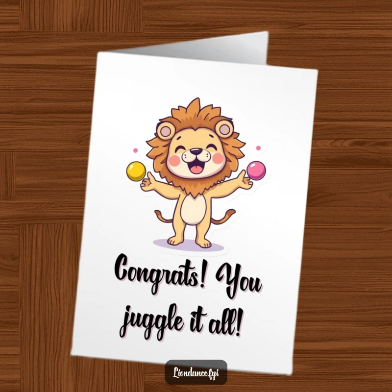 Funny Free Printable Congrats Card: A character skillfully juggling colorful balls, sporting a cheerful lion head.