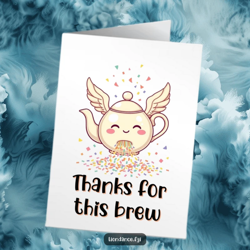 Funny Free Printable Thank You Card: A winged teapot pouring a cascade of confetti, a festive downloadable gift.