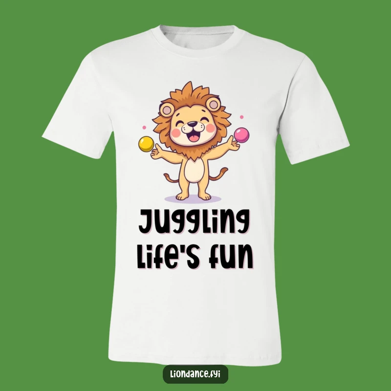 Funny Juggling Lion T-Shirt: Wear Your Giggles, Great Gift for Performers